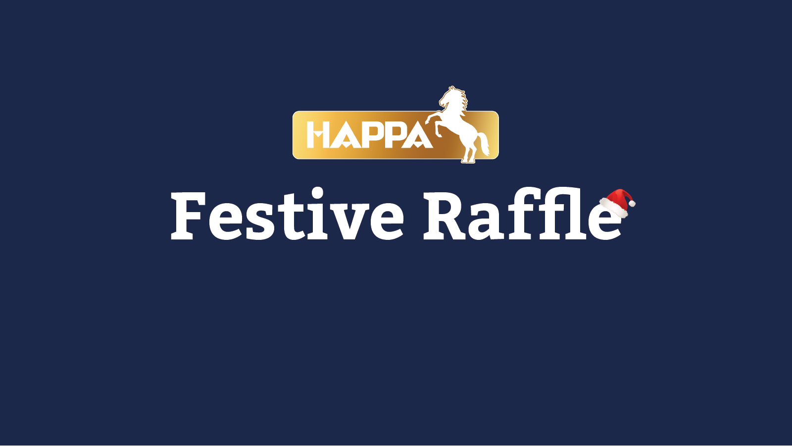 HAPPA Festive Raffle 2025 promotional banner - proceeds go towards helping abused, neglected and abandoned equines.